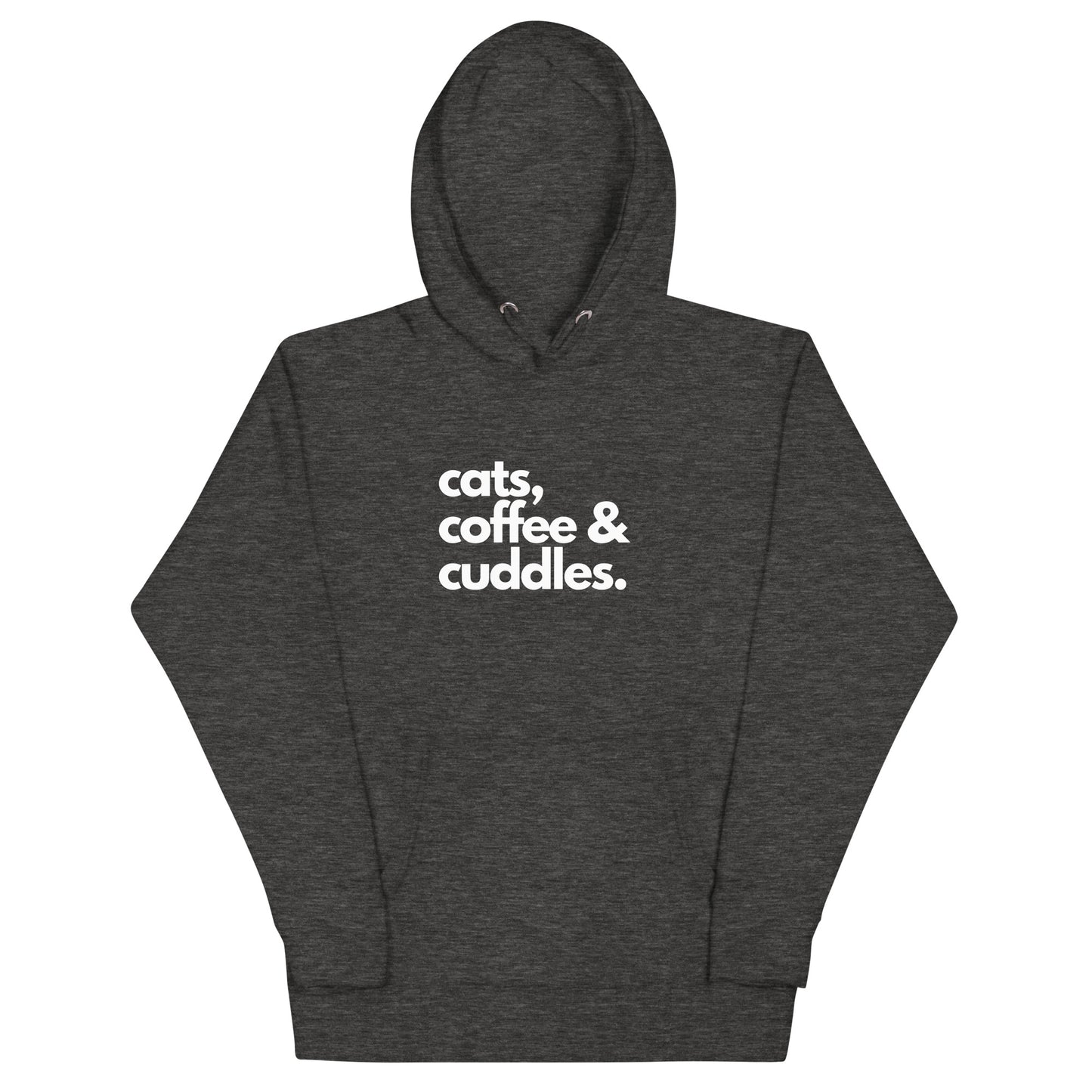 Dark gray heathered hoodie with 'cats, coffee & cuddles' white text