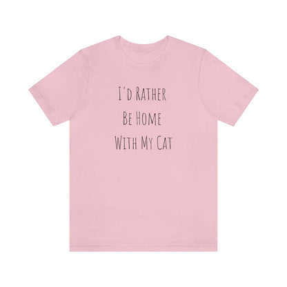 I'd Rather Be Home With My Cat Premium Unisex Tee