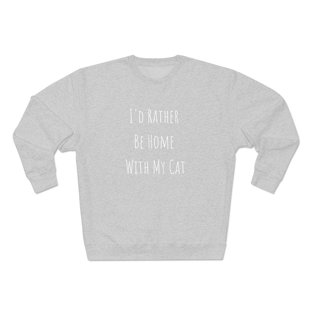 I'd Rather Be Home With My Cat Unisex Crewneck Sweatshirt